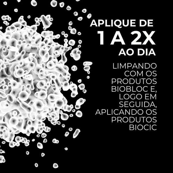 Modo de uso do fabricante: aplique de 1 a 2 vezes ao dia, limpando com os produtos BioBloc e, logo em seguida, aplicando os produtos BioCic.